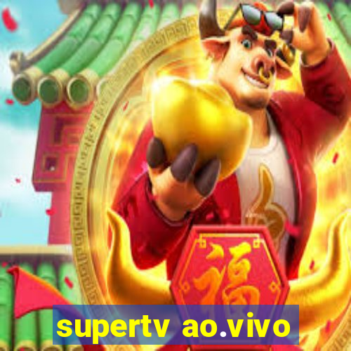 supertv ao.vivo